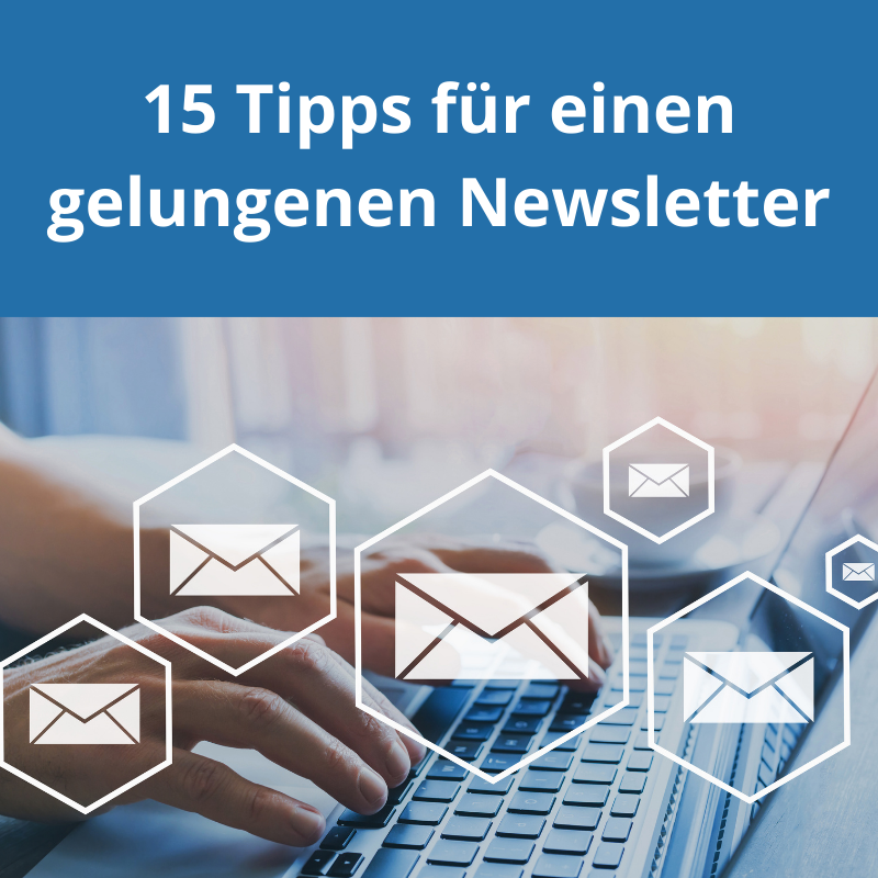 15 Tipps für einen gelungenen Newsletter