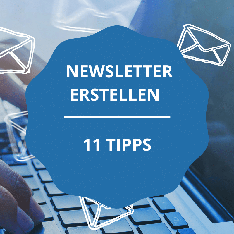 Newsletter erstellen - 11 Tipps